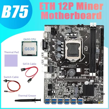 B75 ETH Miner Plokštė 12 PCIE Su USB3.0+CPU G630+Terminis Tepalas+Šilumos Mygtukai+SATA Kabelis+Switch Kabelis Plokštė