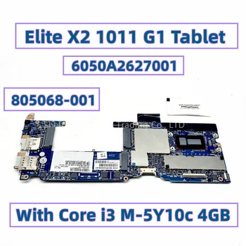 6050A2627001 Elite X2 1011 G1 Planšetinio Nešiojamojo kompiuterio motininė Plokštė 805068-001 805068-501 805068-601 Su UMA Intel Core i3 M-5Y10c 4GB