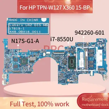 942260-601 942260-001 HP TPN-W127 X360 15-BP i7-8550U Nešiojamojo kompiuterio motininė plokštė 17819-1 SR3LC N17S-G1-A1 DDR3 Mainboard