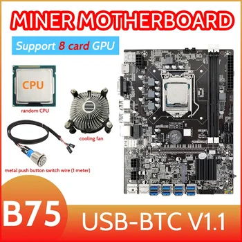 B75 8 Kortelės BTC Kasybos Plokštė+CPU+Vėsinimo Ventiliatorius+Metalo Mygtuką Switch Kabelis(1M) 8XUSB3.0(PCIE 1X) LGA1155 DDR3 RAM MSATA