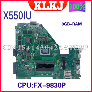 Dinzi X550IU Nešiojamojo kompiuterio motininė Plokštė, skirta ASUS X550IU X550IK X550I VX50I Mainboard 8GB/4G-RAM FX-9830P 9730P A10-9630P RX460-2GB/4GB