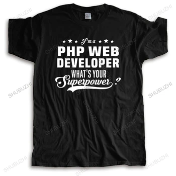 Nauja vasaros marškinėliai topai vyrų įgulos kaklo marškinėlius Php WEB Developer Koks Jūsų Supervalstybės unisex Shubuzhi Prekės Medvilnė Tee-shirt