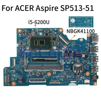 Nešiojamas Plokštę ACER Aspire Nugara 5 SP513-51 I5-6200U Sąsiuvinis Mainboard 16801-1 448.0A614.001M SR2EY DDR4