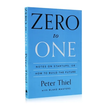 Nulio Iki Vieno Peter Thiel Su Blake Meistrų Atkreipia Dėmesį Į Pradedančias Įmones, Kaip Sukurti Ateityje Skatinti Knygų